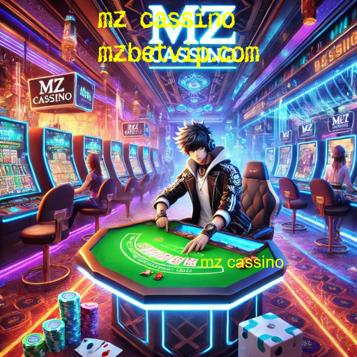 Descubra como a palavra-chave 'mz' está revolucionando o mundo dos cassinos online